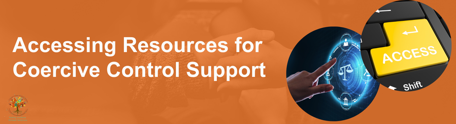 Accessing Resources for Coercive Control Support