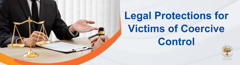 Legal Protections for Victims of Coercive Control